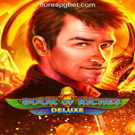 Discover the Thrilling World of Book of Riches Deluxe at FloresPG.com Oficial Slots Brasil #1