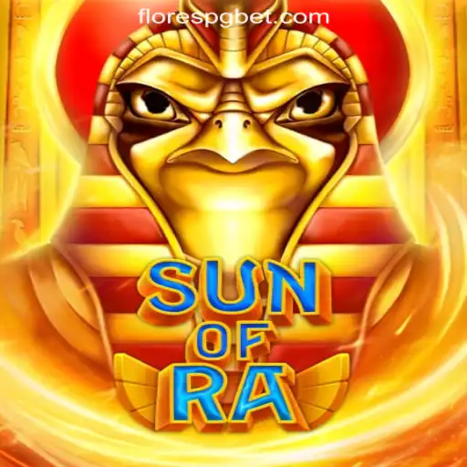 Exploring SunofRa: An Engaging Slot Game Experience with FloresPG.com Oficial Slots Brasil #1