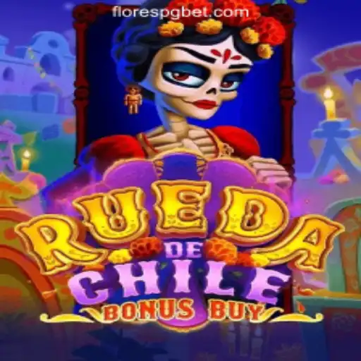Discover the Excitement of RuedaDeChileBonusBuy: The Premier Slots Game from FloresPG.com Oficial Slots Brasil #1